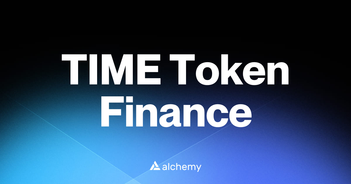 TIME Token Finance - Web3 social dapps - Alchemy | Alchemy