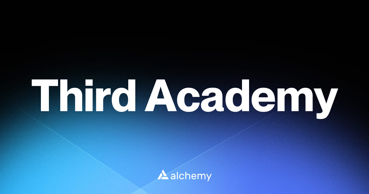 Third Academy - Web3 developer tools - Alchemy | Alchemy