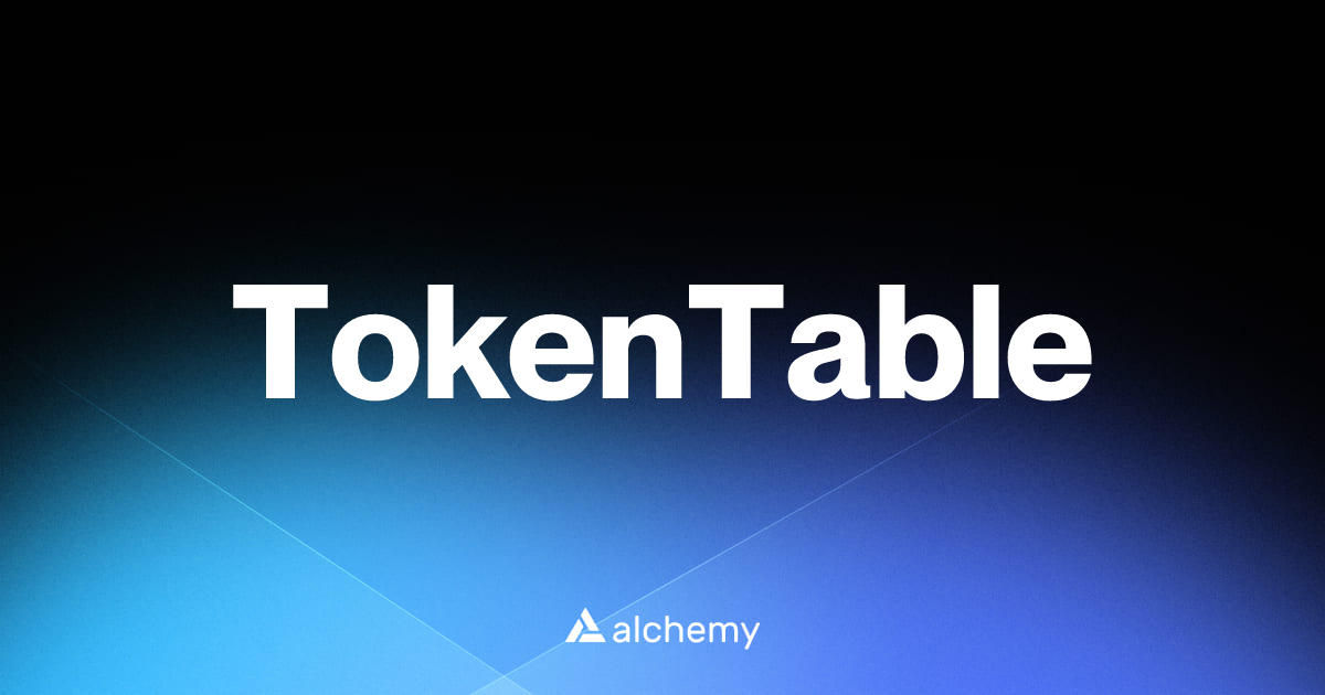 TokenTable - Web3 wallet tools - Alchemy | Alchemy