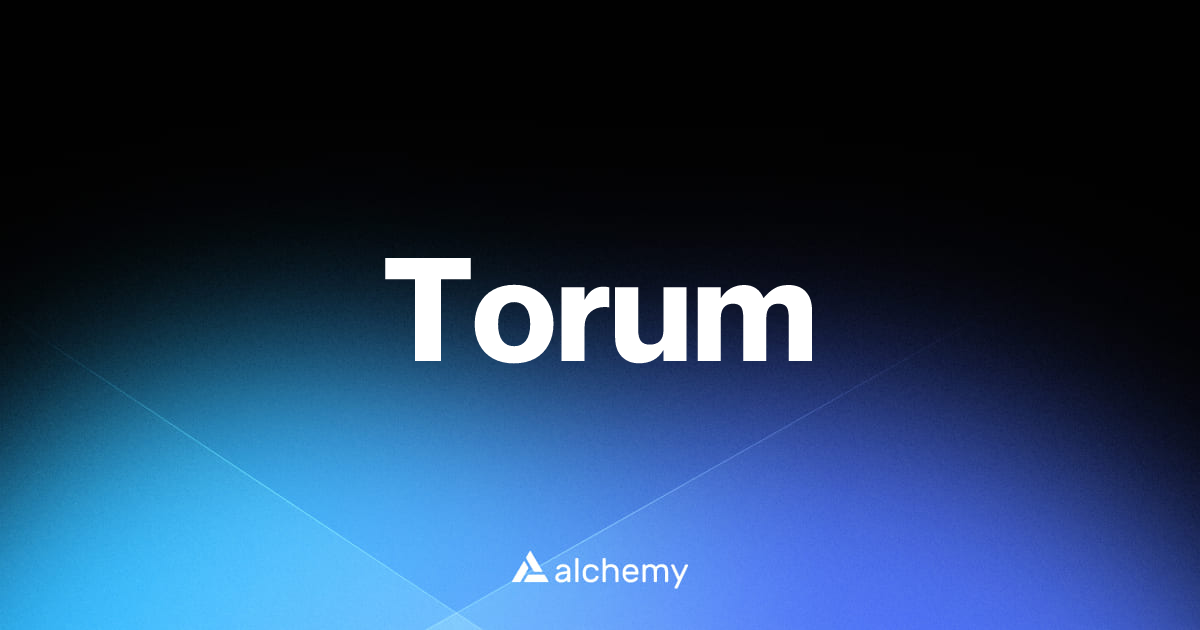 Torum - Web3 social dapps - Alchemy | Alchemy