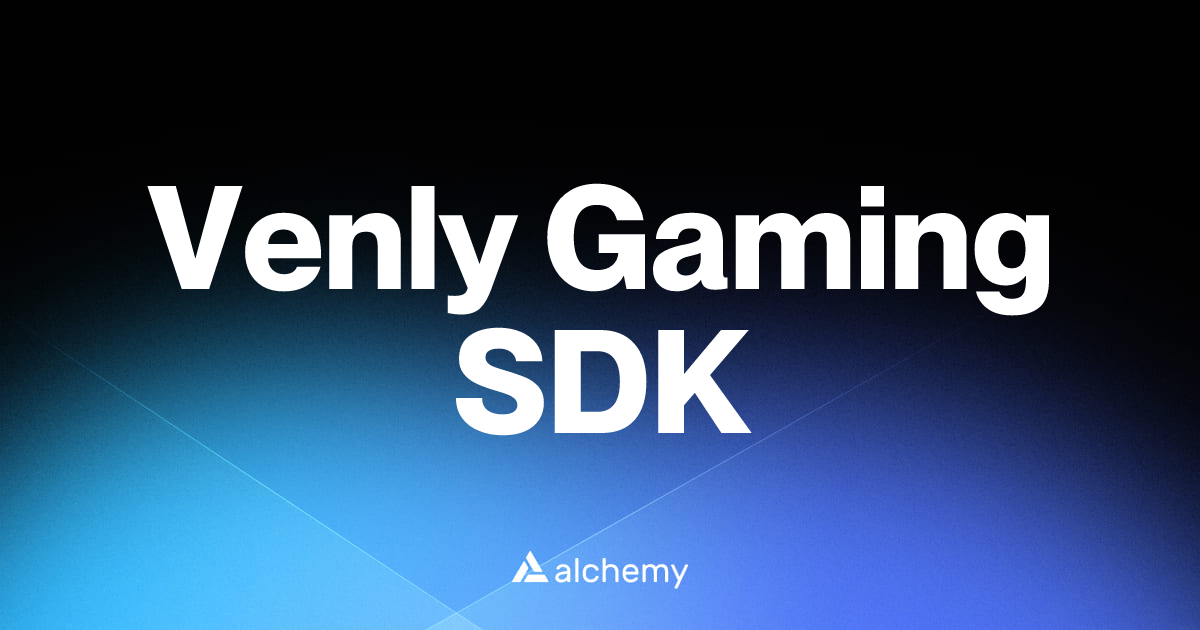 Venly Gaming SDK - Web3 gaming tools - Alchemy | Alchemy