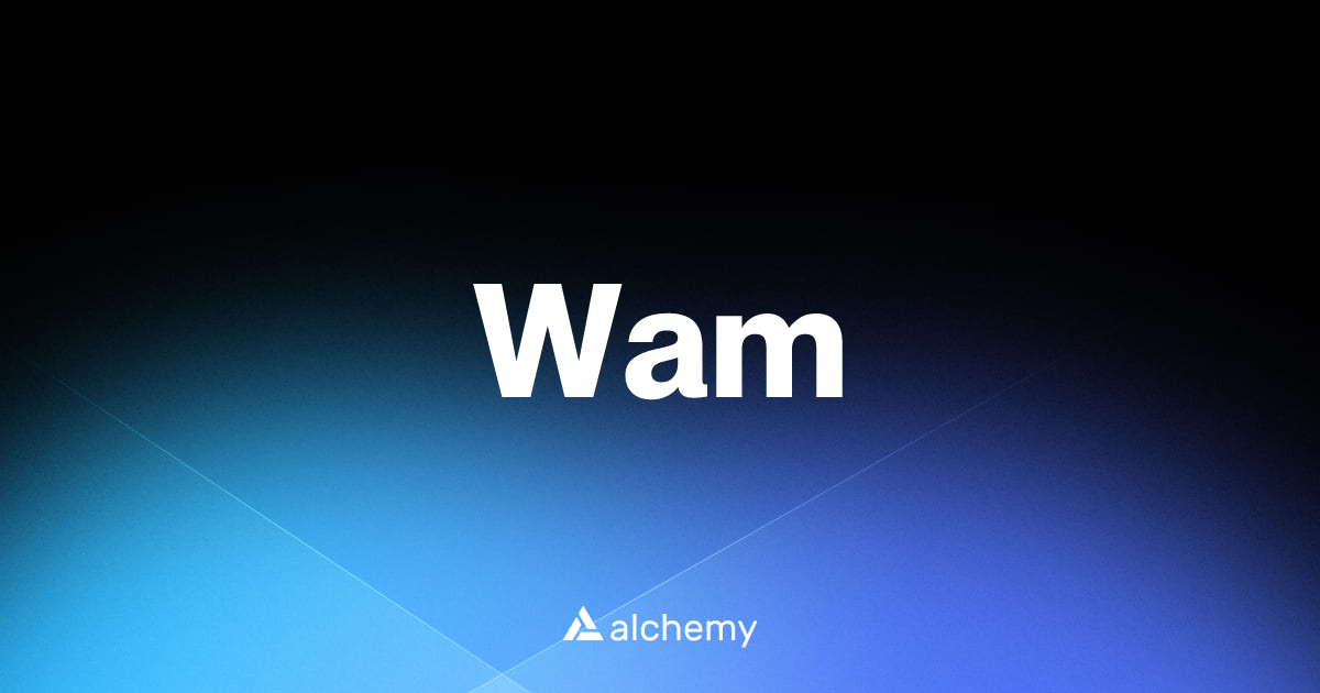 Wam - Decentralized games - Alchemy | Alchemy
