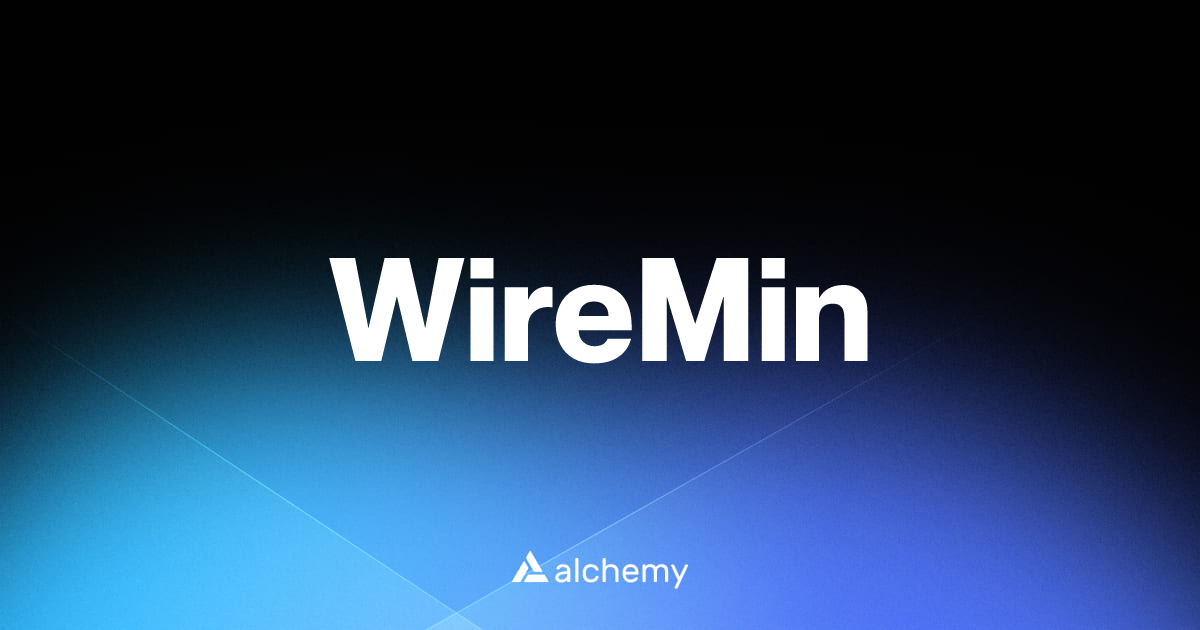 WireMin - Web3 social apps - Alchemy | Alchemy