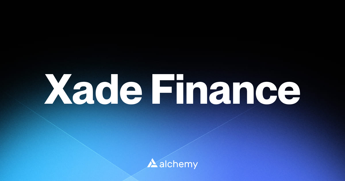 Xade Finance - Web3 wallet tools - Alchemy | Alchemy