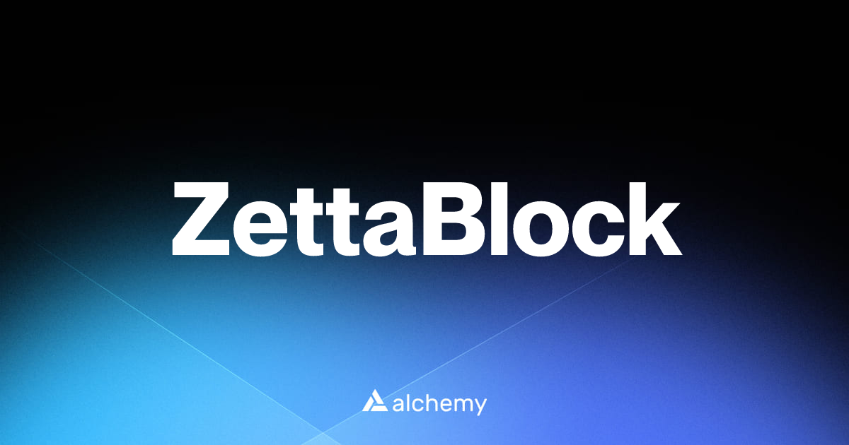 ZettaBlock - Infrastructure tools - Alchemy | Alchemy
