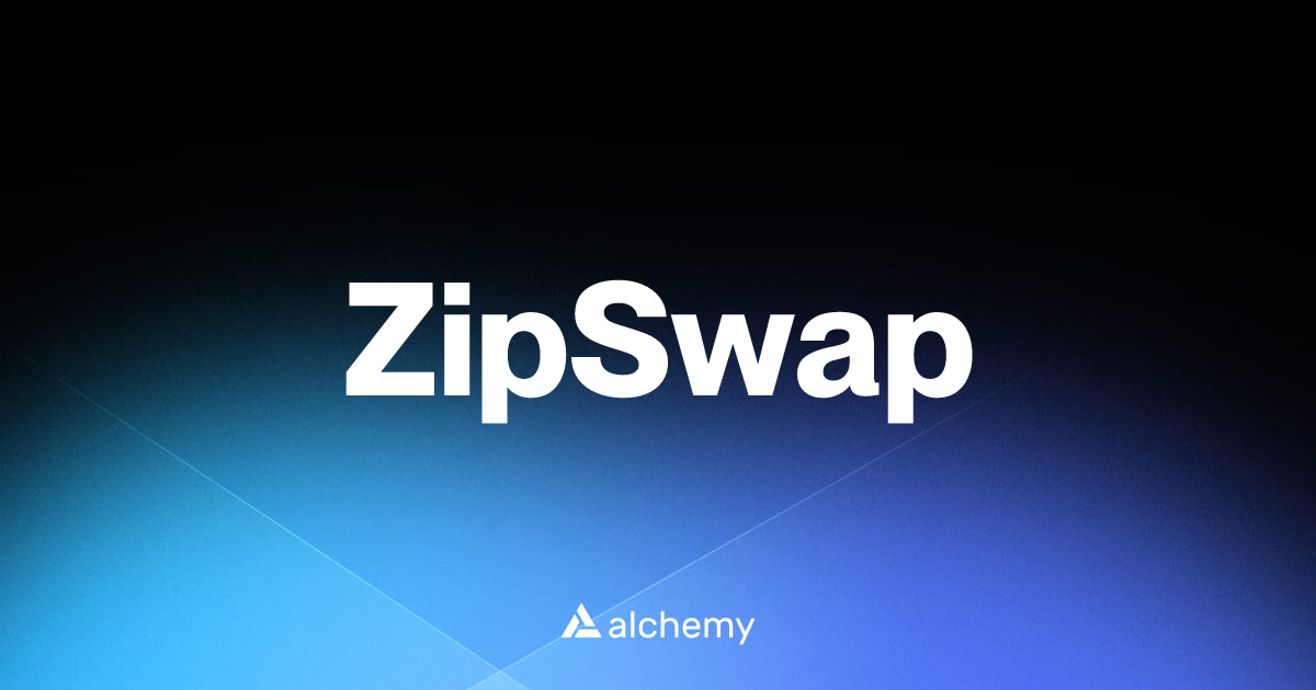 ZipSwap - DeFi dapps - Alchemy | Alchemy