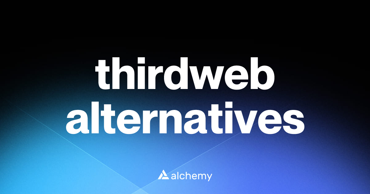 Find 53 thirdweb alternatives (2026) | Alchemy