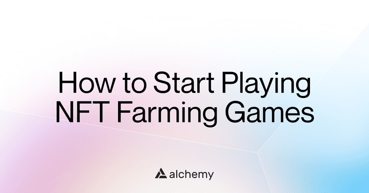 How to start playing NFT farming games