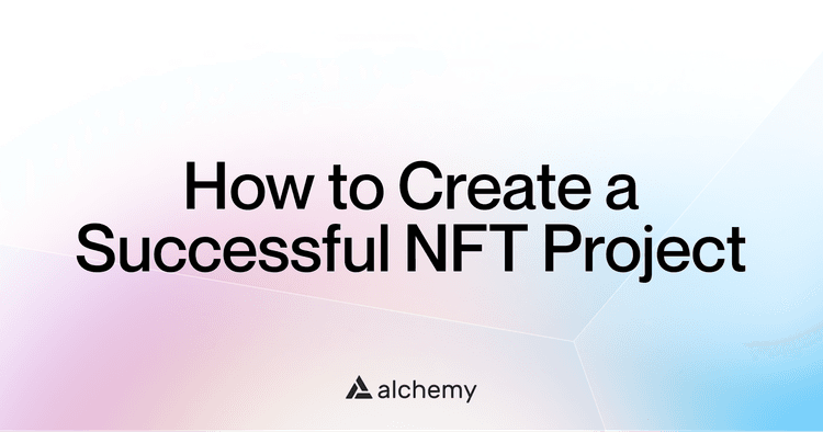 How to create a successful NFT project