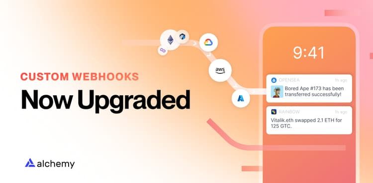 Custom webhooks upgraded: variables, filters, and block freshness