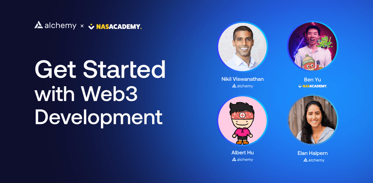 Learn how to build on web3 with Alchemy and Nas Academy