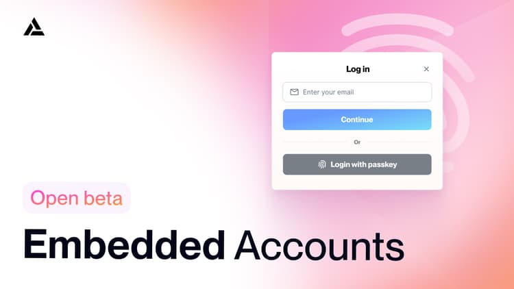 Embedded accounts open beta