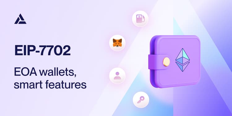 What EIP-7702 means for MetaMask and other wallets