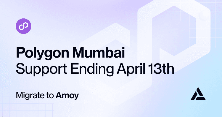 Polygon Mumbai support ending April 13th - migrate to Amoy