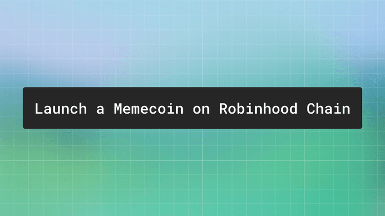 Launch a memecoin on Robinhood Chain
